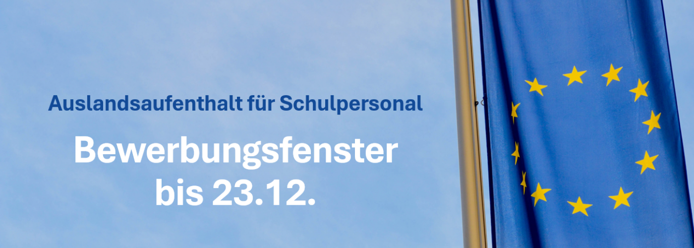 Auslandsaufenthalt für Schulpersonal: Bewerbungsfenster bis 23.12.